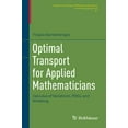 thumbnail image 1 of Progress in Nonlinear Differential Equat Optimal Transport for Applied Mathematicians: Calculus of Variations, Pdes, and Modeling, Book 87, (Hardcover), 1 of 1