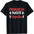 thumbnail image 1 of Progress Not Perfection Motivational Quote Gym Inspirational T-Shirt, 1 of 4