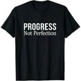 thumbnail image 1 of Progress - Not Perfection - T-Shirt, 1 of 4