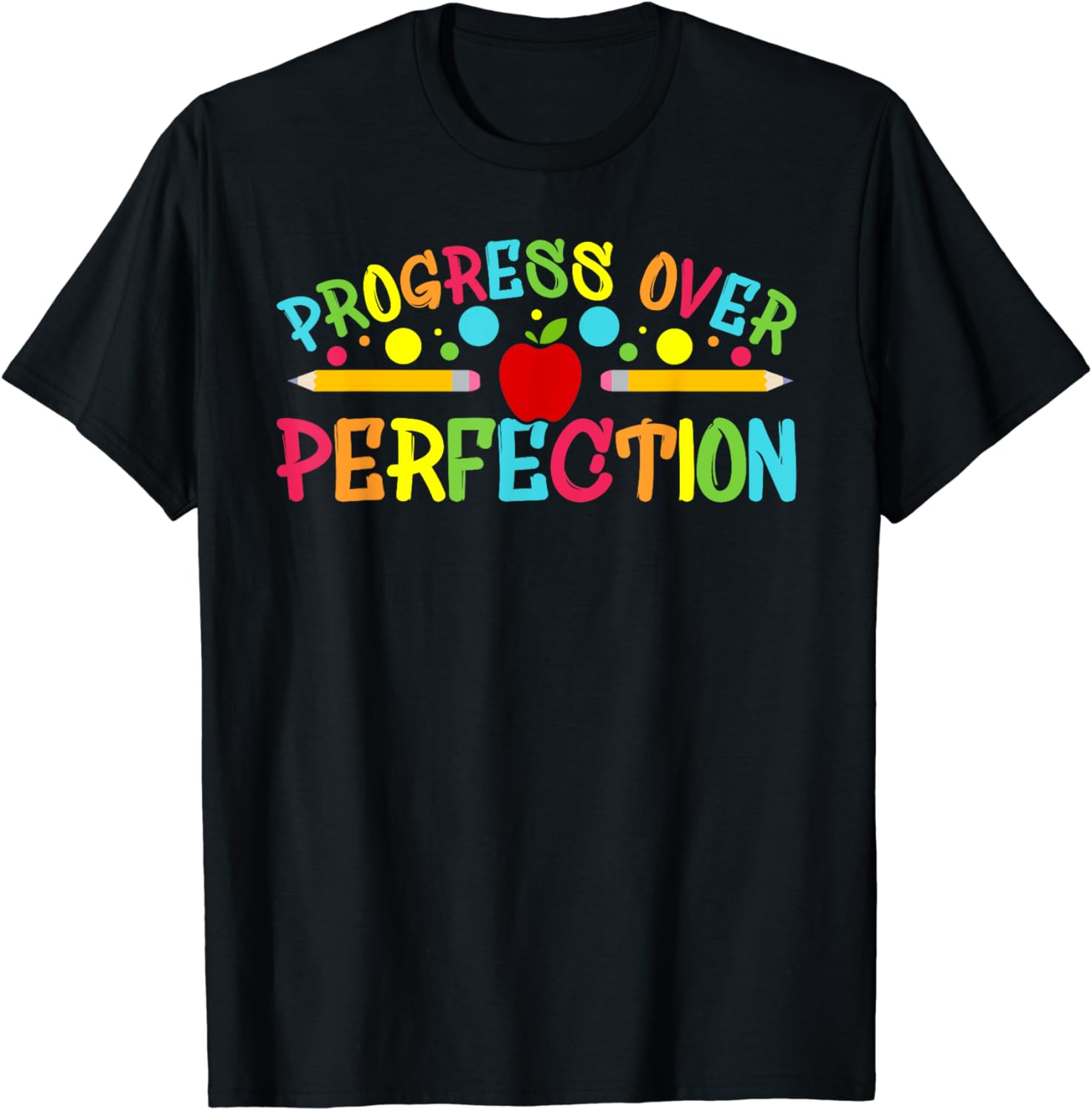 Progress Over Perfection Motivational Quote Back To School T-Shirt ...