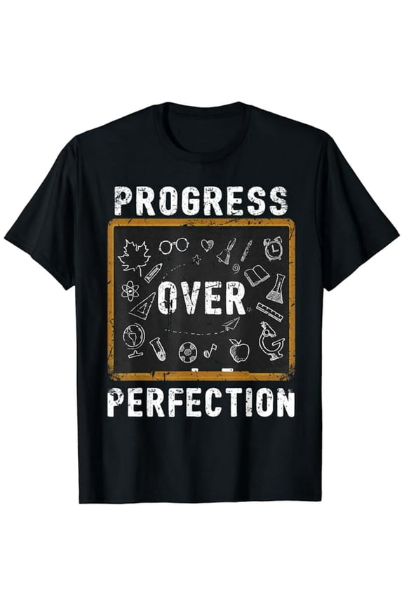 Progress Over Perfection Teacher Motivational Back to School T-Shirt