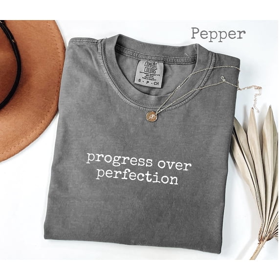 Progress Over Perfection Tee Motivational Graphic Shirt Comfort Colors Unisex Cotton T-Shirt, Size S-3XL