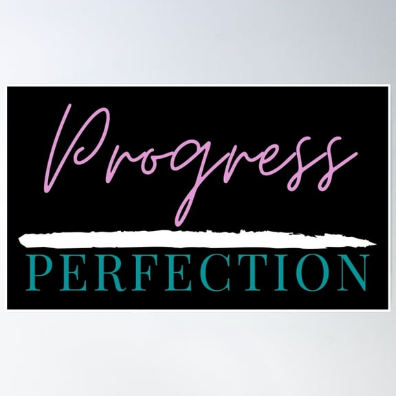 Progress Over Perfection Text Quote Design Poster Wall Art, Modern Wall Decor, 12x18 UNFRAMED