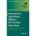 thumbnail image 1 of Progress in Precision Agriculture Innovation in Agricultural Robotics for Precision Agriculture: A Roadmap for Integrating Robots in Precision Agriculture, (Hardcover), 1 of 1