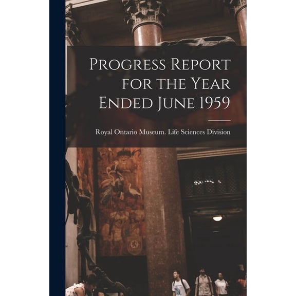 Progress Report for the Year Ended June 1959, (Paperback)