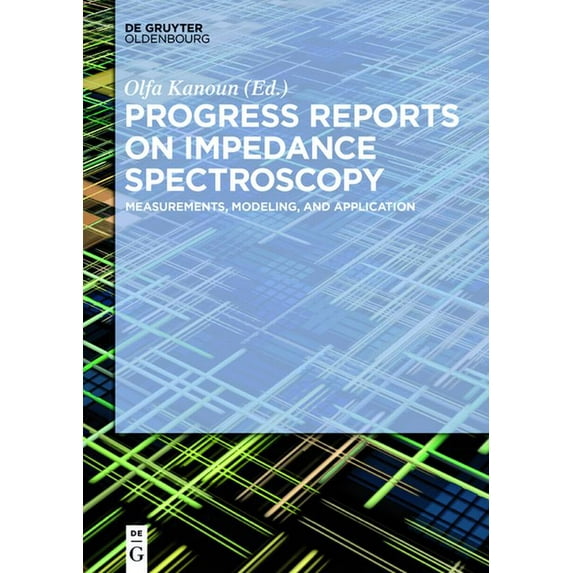 Progress Reports on Impedance Spectroscopy: Measurements, Modeling, and Application, (Paperback)