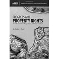 thumbnail image 1 of Pre-Owned Progress and Property Rights: From the Greeks to Magna Carta to the Constitution Paperback, 1 of 1