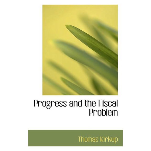 Progress and the Fiscal Problem (Paperback)