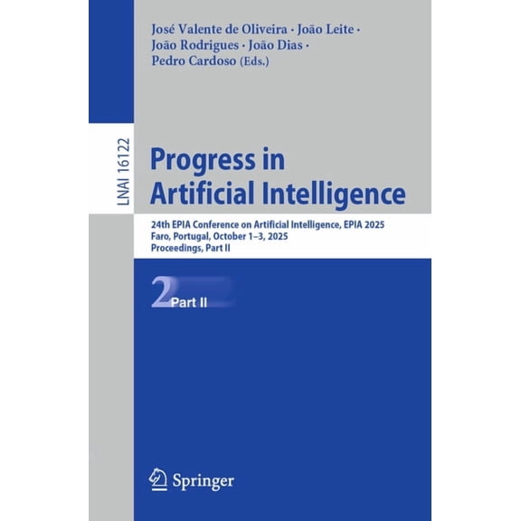 Progress in Artificial Intelligence: 24th Epia Conference on Artificial Intelligence, Epia 2025, Faro, Portugal, October, (Paperback)