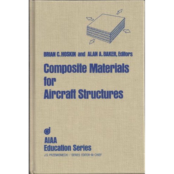 Pre-Owned Composite Materials for Aircraft Structures (Paperback) 0930403118 9780930403119