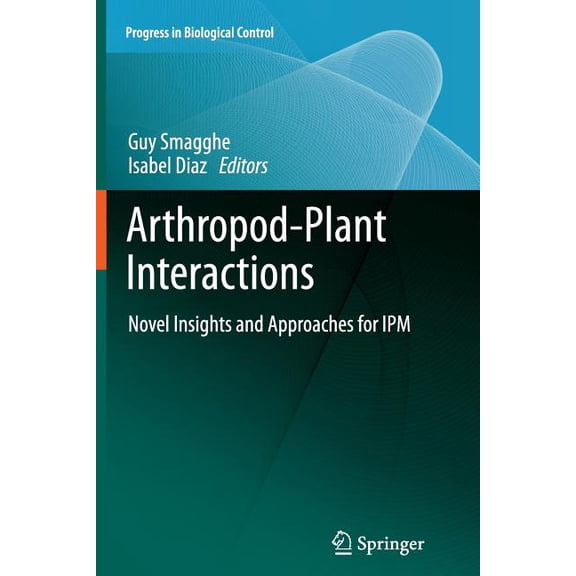 Progress in Biological Control Arthropod-Plant Interactions: Novel Insights and Approaches for Ipm, Book 14, (Paperback)