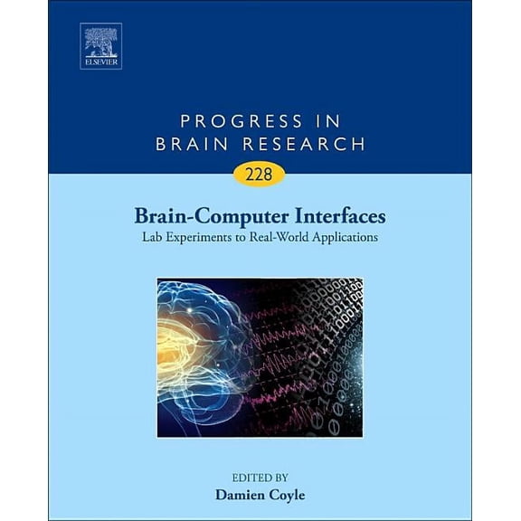 Brain-Computer Interfaces: Lab Experiments to Real-World Applications: Volume 228, (Hardcover)