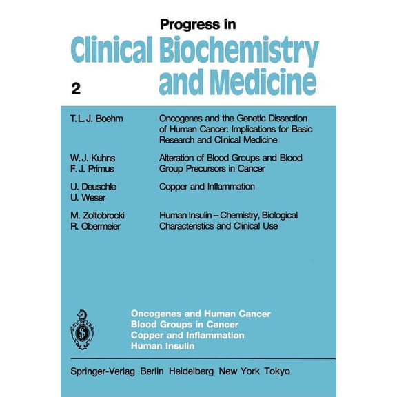 Progress in Clinical Biochemistry and Me Oncogenes and Human Cancer Blood Groups in Cancer Copper and Inflammation Human Insulin, Book 2, (Paperback)