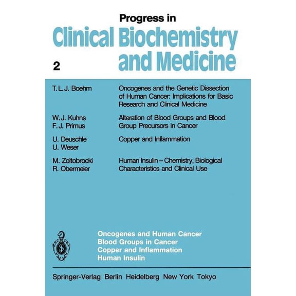 Progress in Clinical Biochemistry and Me Oncogenes and Human Cancer Blood Groups in Cancer Copper and Inflammation Human Insulin, Book 2, (Paperback)