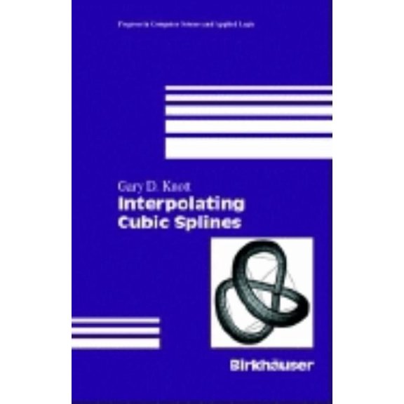 Progress in Computer Science and Applied Interpolating Cubic Splines, Book 18, (Hardcover)