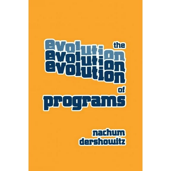 Progress in Computer Science and Applied The Evolution of Programs, Book 5, (Paperback)