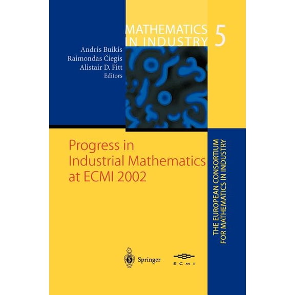 Progress in Industrial Mathematics at Ecmi 2002, (Paperback)