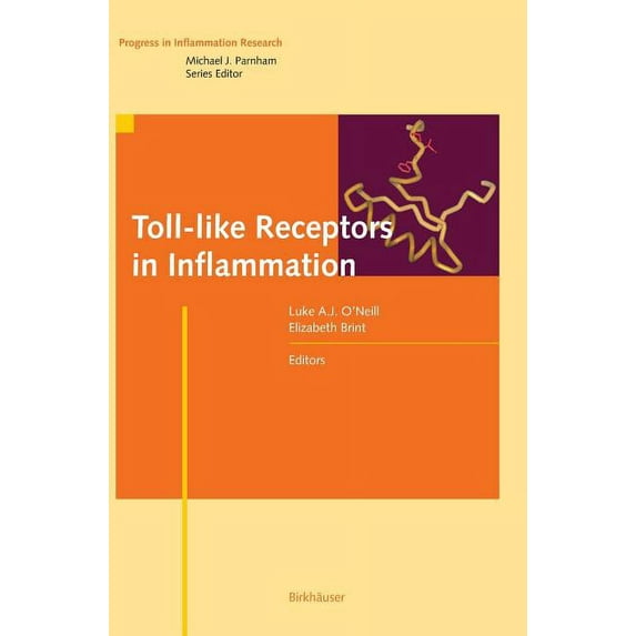 Progress in Inflammation Research Toll-Like Receptors in Inflammation, (Hardcover)