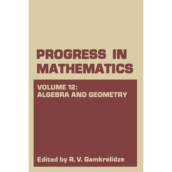 Progress in Mathematics Algebra and Geometry, Book 12, (Paperback)
