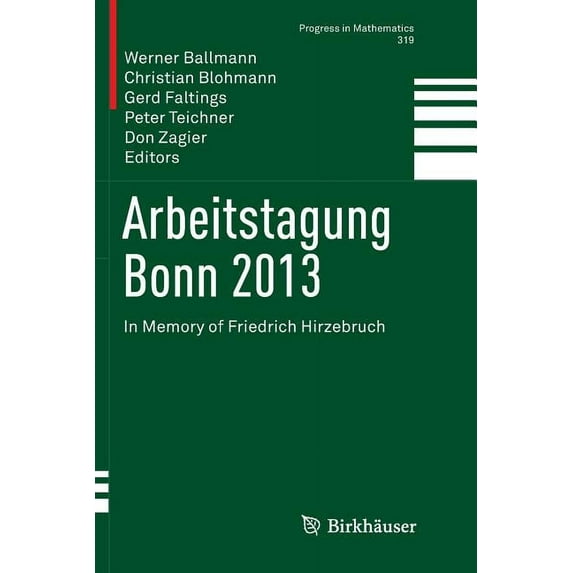 Progress in Mathematics Arbeitstagung Bonn 2013: In Memory of Friedrich Hirzebruch, Book 319, (Paperback)
