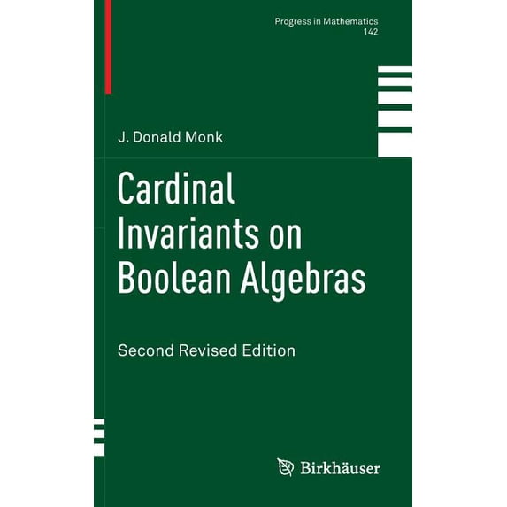 Progress in Mathematics Cardinal Invariants on Boolean Algebras: Second Revised Edition, Book 142, (Hardcover)