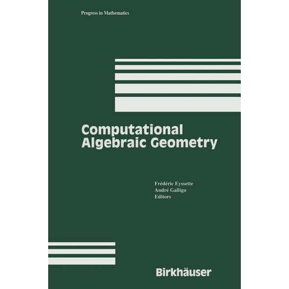 Progress in Mathematics Computational Algebraic Geometry, Book 109, (Paperback)
