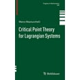 thumbnail image 1 of Progress in Mathematics Critical Point Theory for Lagrangian Systems, Book 293, (Hardcover), 1 of 1