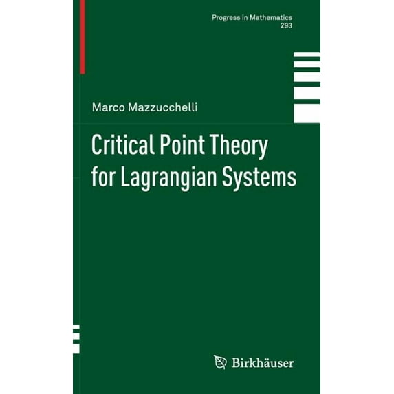 Progress in Mathematics Critical Point Theory for Lagrangian Systems, Book 293, (Hardcover)