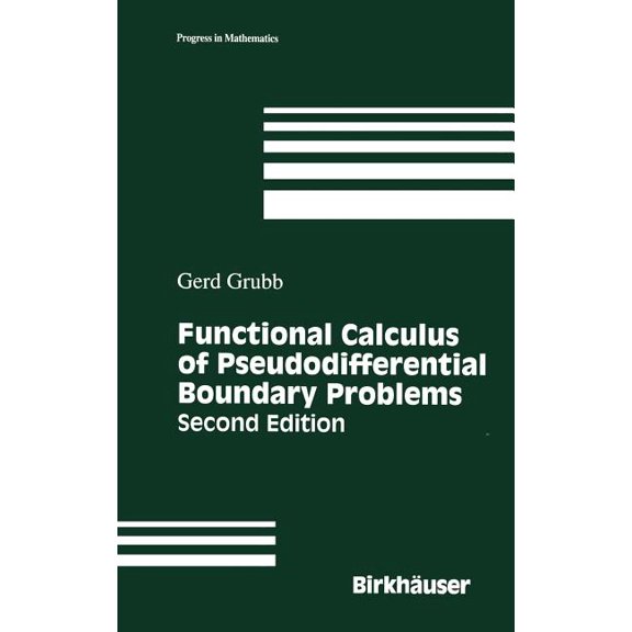 Progress in Mathematics Functional Calculus of Pseudodifferential Boundary Problems, Book 65, (Hardcover)