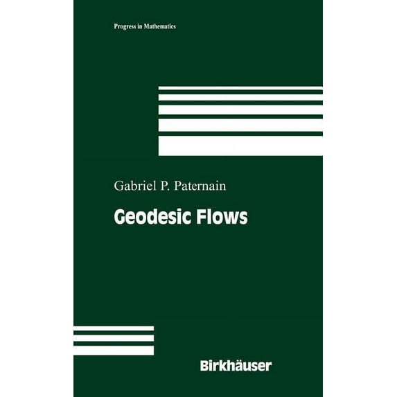 Progress in Mathematics Geodesic Flows, Book 180, (Hardcover)