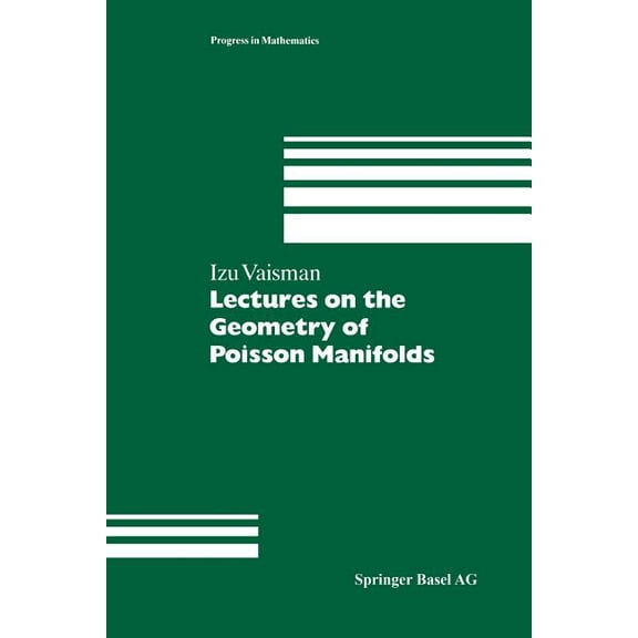 Progress in Mathematics Lectures on the Geometry of Poisson Manifolds, Book 118, (Paperback)