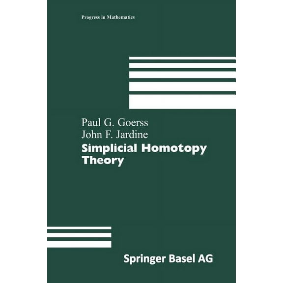 Progress in Mathematics Simplicial Homotopy Theory, Book 174, (Paperback)