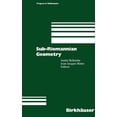 thumbnail image 1 of Progress in Mathematics Sub-Riemannian Geometry, Book 144, (Hardcover), 1 of 1