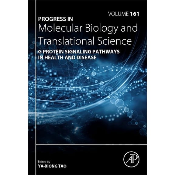 Progress in Molecular Biology and Transl G Protein Signaling Pathways in Health and Disease: Volume 161, Book 161, (Hardcover)