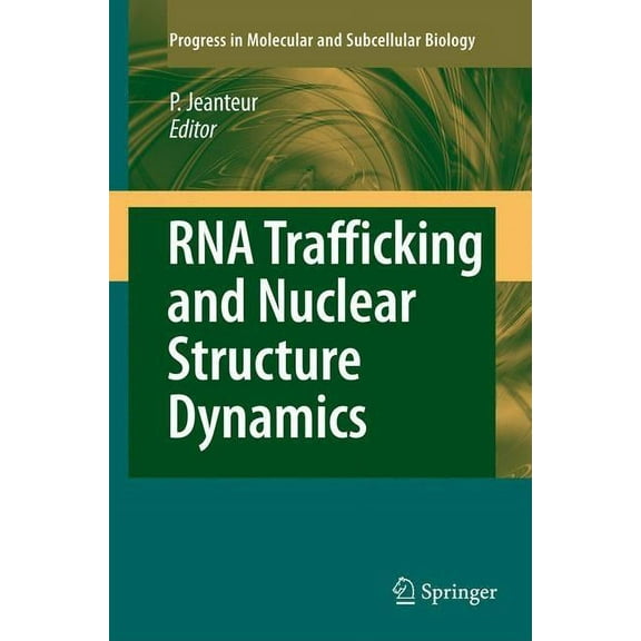 Progress in Molecular and Subcellular Bi RNA Trafficking and Nuclear Structure Dynamics, Book 35, (Paperback)