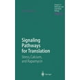 thumbnail image 1 of Progress in Molecular and Subcellular Bi Signaling Pathways for Translation: Stress, Calcium, and Rapamycin, Book 27, (Hardcover), 1 of 1