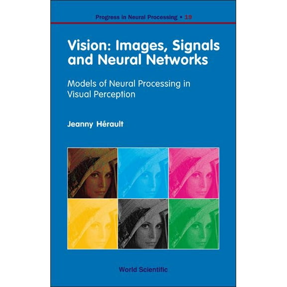 Progress in Neural Processing Vision: Images, Signals &Neural Net..(V19), Book 19, (Hardcover)