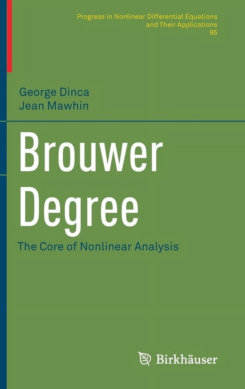 Nonlinear Book Examples Progress in Nonlinear Differential Equat Brouwer Degree: The Core of ...
