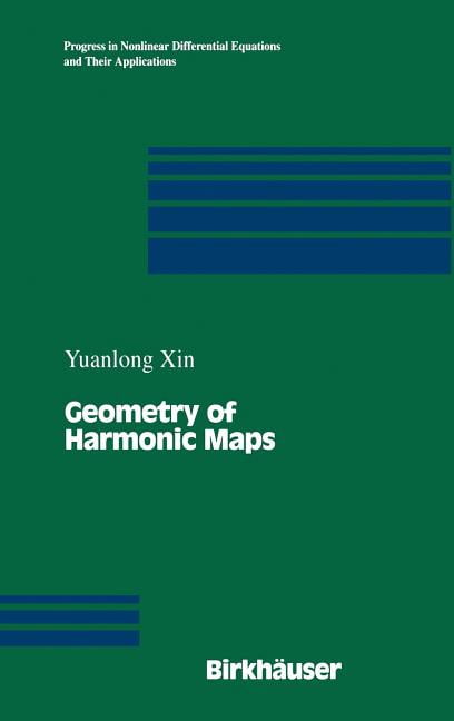 Progress in Nonlinear Differential Equat Geometry of Harmonic Maps, Book 23, (Hardcover)