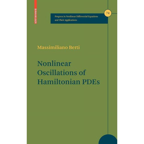 Progress in Nonlinear Differential Equat Nonlinear Oscillations of Hamiltonian Pdes, Book 74, (Hardcover)
