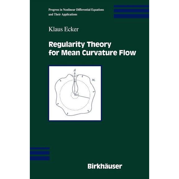 Progress in Nonlinear Differential Equat Regularity Theory for Mean Curvature Flow, Book 57, (Paperback)