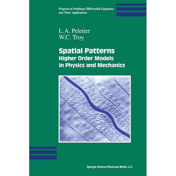 Progress in Nonlinear Differential Equat Spatial Patterns: Higher Order Models in Physics and Mechanics, Book 45, (Paperback)
