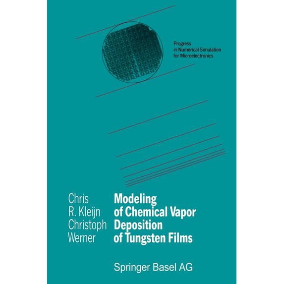 Progress in Numerical Simulation for Mic Modeling of Chemical Vapor Deposition of Tungsten Films, (Paperback)