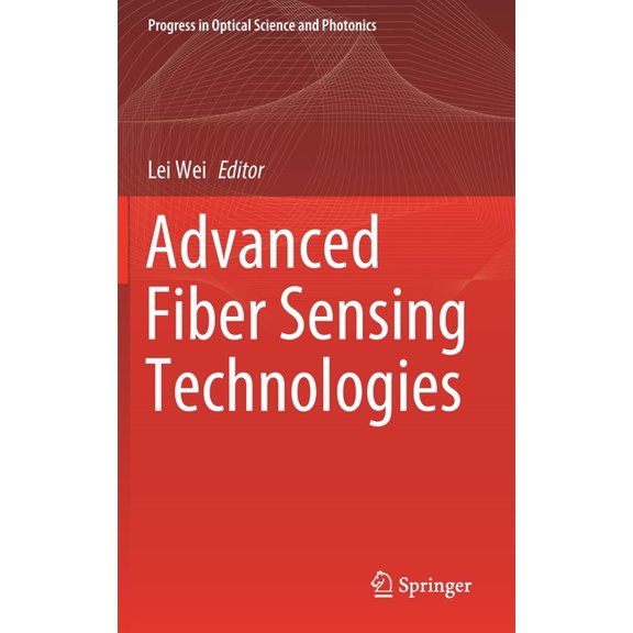 Progress in Optical Science and Photonic Advanced Fiber Sensing Technologies, Book 9, (Hardcover)