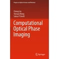 thumbnail image 1 of Progress in Optical Science and Photonic Computational Optical Phase Imaging, Book 21, (Paperback), 1 of 1