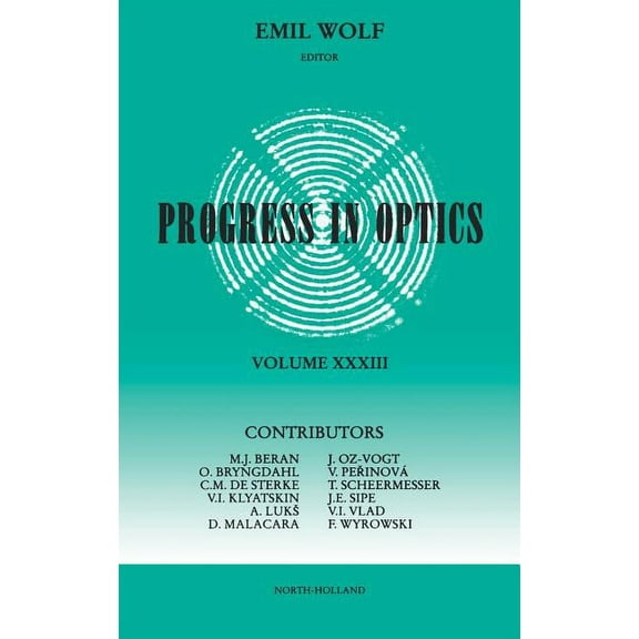 Progress in Optics Progress in Optics: Volume 33, Book 33, (Hardcover)