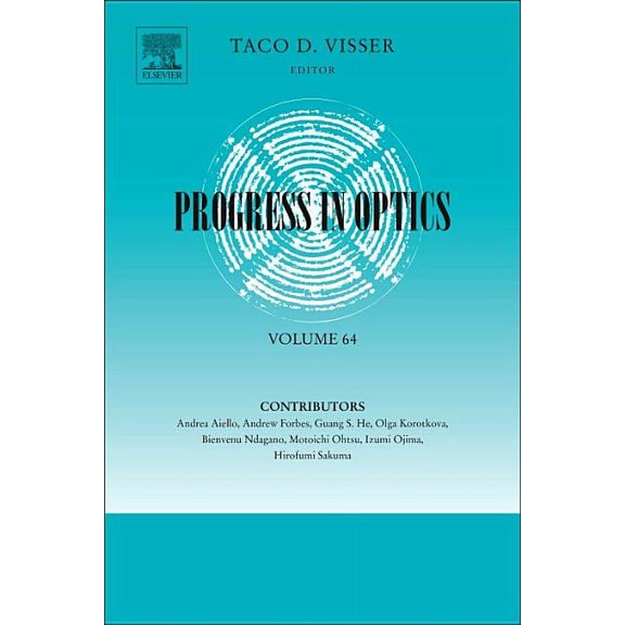 Progress in Optics Progress in Optics: Volume 64, Book 64, (Hardcover)