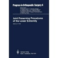 thumbnail image 1 of Progress in Orthopaedic Surgery Joint Preserving Procedures of the Lower Extremity, Book 4, (Paperback), 1 of 1