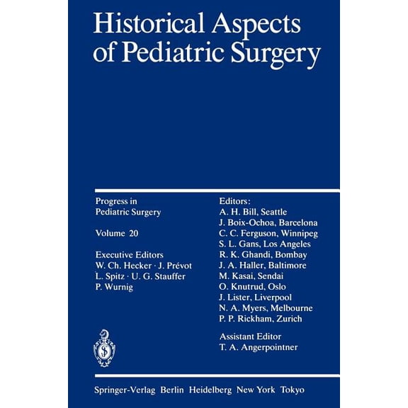 Progress in Pediatric Surgery Historical Aspects of Pediatric Surgery, Book 20, (Paperback)