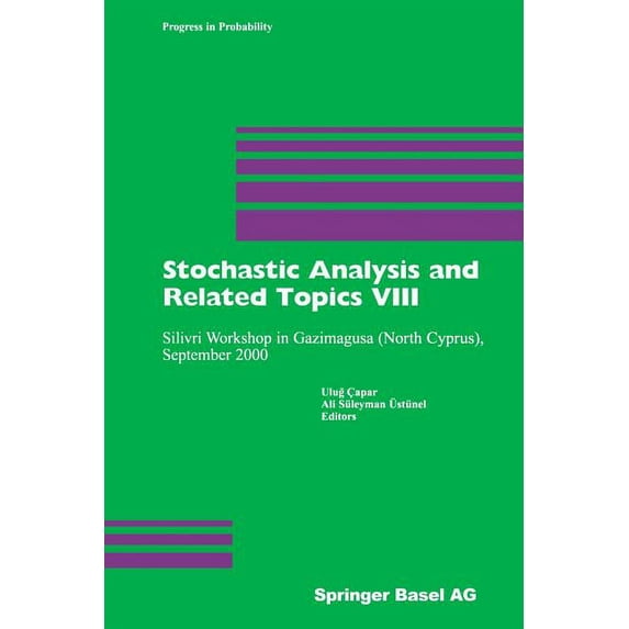 Progress in Probability Stochastic Analysis and Related Topics VIII: Silivri Workshop in Gazimagusa (North Cyprus), September 2000, Book 53, (Paperback)